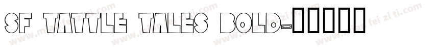 SF Tattle Tales Bold字体转换